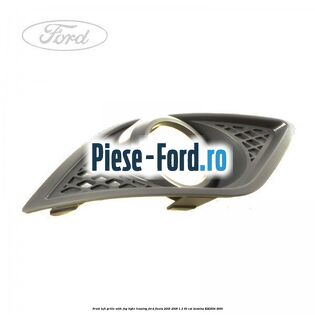 Grila bara fata stanga cu locas far ceata Ford Fiesta 2005-2008 1.3 60 cai #380FEDDE43